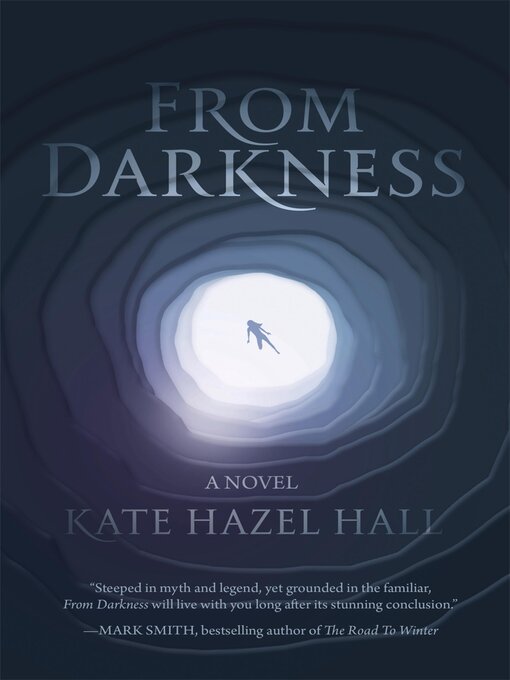 Title details for From Darkness by Kate Hazel Hall - Available